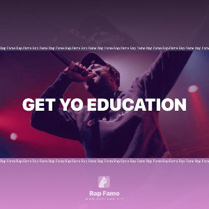 Get yo Education