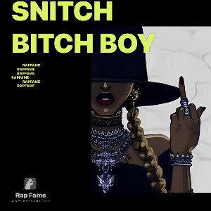 snitch bitch boy