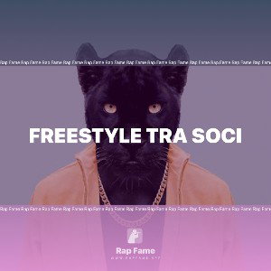freestyle tra soci 