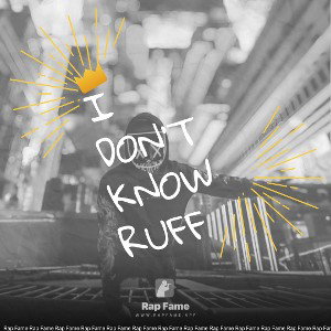 I don't Know ruff