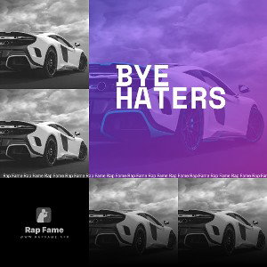 bye haters 