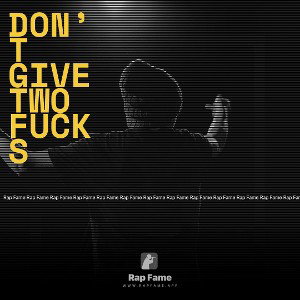 don’t give two fucks 
