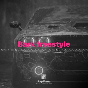 Bark freestyle