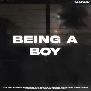 Being a boy - MADHV