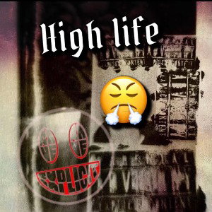 High life
