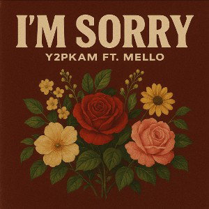 Y2pkam- sorry ft.mello