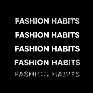 fashion habits