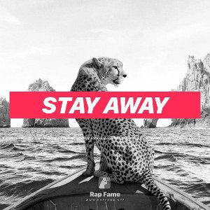 Stay Away 