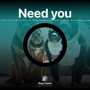 Need you