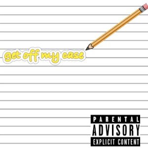 get off my case (official)