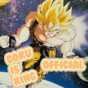 goku is king (official)