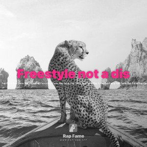 Freestyle not a dis