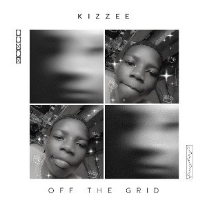 Kizzee - Off the Grid
