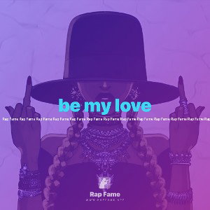 be my love 