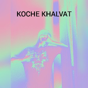koche khalvat