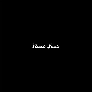 Next Year