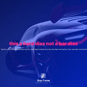 this a hard diss not a bar diss