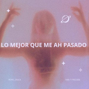 memo_crack - lo mejor que me ah pasado 