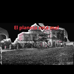 memo - el planeta está mal