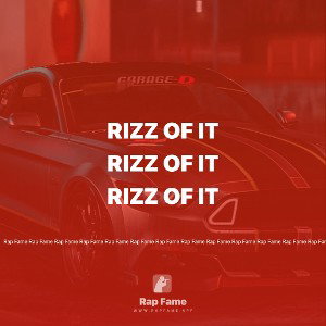 Rizz of it