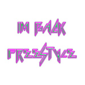 I'm back freestyle