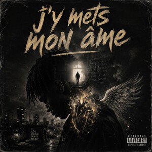 j'y mets mon âme 
