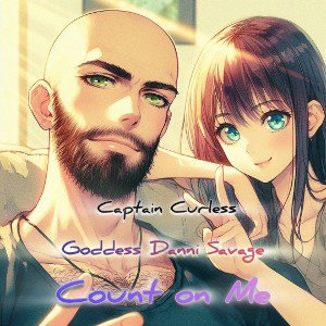 Count on me Ft. Goddess Danni Savage