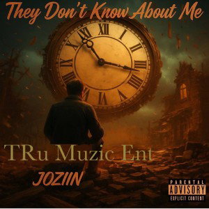 They Don’t Know About Me Ft:TRuMuzicENT