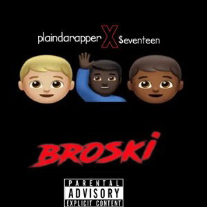 Broski ft. $eventeen