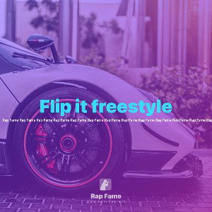 Flip it freestyle 