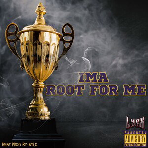 IMA ROOT FOR ME (OFFICIAL AUDIO)