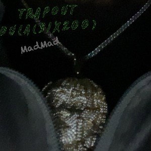 TrapOut Dula6200-MadMadMad