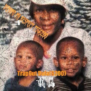 TrapOut Dula6200-Demand My Respext 