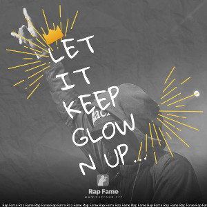 let it keep glown up let 