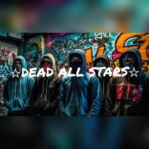 DEAD ALL STARS feat.Õzkay