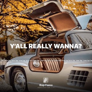 Y’all really wanna?
