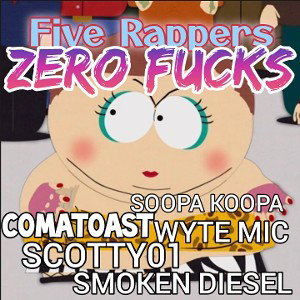 Five Rappers, Zero Fucks