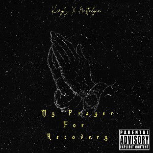KingC x Nostalgia - My Prayer For Recovery (Prod. madtribeats x ayee pewrid x juppybeats)