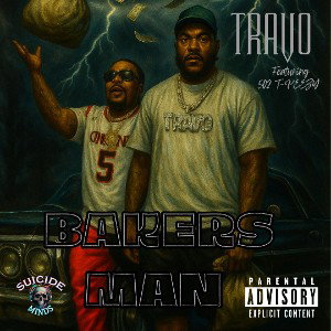 Travo & T-Peezy - Bakers Man
