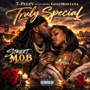 Truly Special - T-Peezy❤️‍🔥GoatMontana 
