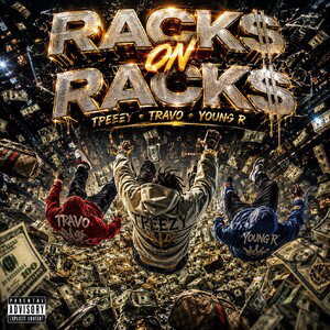Rack$ On Rack$ ( Ft. Travo & Young R )