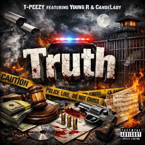 Truth ( ft. Young R & Candelady )