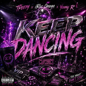 Keep Dancing ( ft. iRoc Omega & Young R )