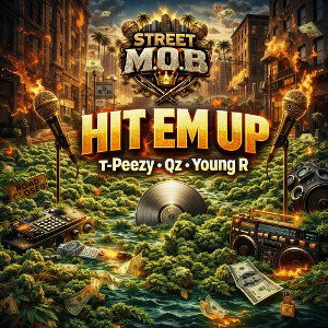 Hit Em Up ( ft. Qz & Young R )