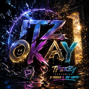 Itz Okay ( ft. D M3LLO & Jay Nappy )