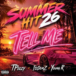 Summer Hit '26 TELL ME ( Street MOB )