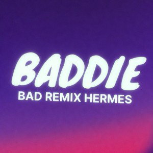 BADDIE BADREMIX