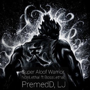 Super Aloof Warrior (S.A.W.)