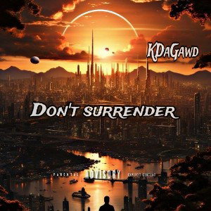 Don’t Surrender 