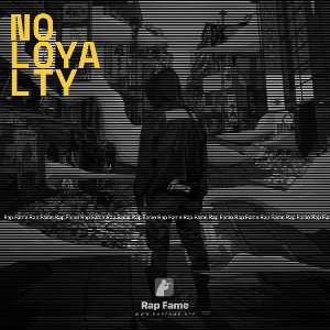 no loyalty